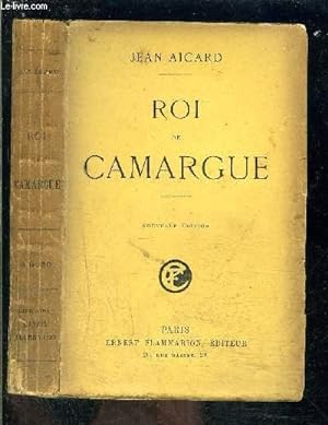 Bild des Verkufers fr ROI DE CAMARGUE zum Verkauf von Le-Livre