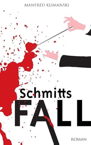 Seller image for Schmitts Fall for sale by Herr Klaus Dieter Boettcher