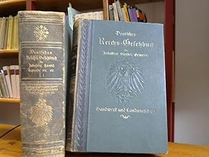 Deutsches Reichs-Gesetzbuch für Industrie, Handel und Gewerbe einschließlich Handwerk und Landwir...