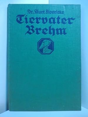 Bild des Verkufers fr Tiervater Brehm. Seine Forschungsreisen. Ein Gedenkblatt zum 100. Geburtstag zum Verkauf von Antiquariat Weber