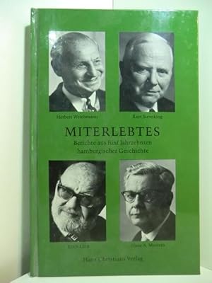 Immagine del venditore per Miterlebtes. Berichte aus fnf Jahrzehnten hamburgischer Geschichte venduto da Antiquariat Weber