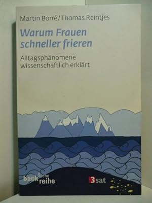 Bild des Verkufers fr Warum Frauen schneller frieren. Alltagsphnomene wissenschaftlich erklrt zum Verkauf von Antiquariat Weber