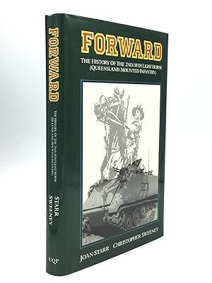 FORWARD: The History of the 2nd/14th Light Horse (Queensland Mounted Infantry)