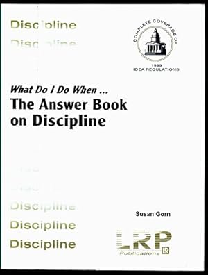 Seller image for What Do I Do When: The Answer Book on Discipline for sale by Inga's Original Choices