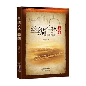 Imagen del vendedor de The whole history of the Silk Road(Chinese Edition) a la venta por liu xing