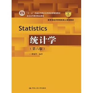 Imagen del vendedor de Statistics (Sixth Edition) (Ministry of education economic management core curriculum materials; 12th Five-Year general higher education undergraduate national planning textbook; Beijing high(Chinese Edition) a la venta por liu xing