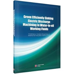 Seller image for Green high efficiency electric spark forming process based on oil water working fluid (English version)(Chinese Edition) for sale by liu xing