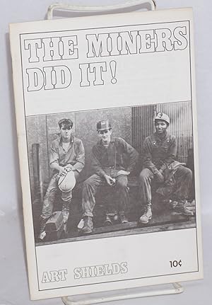 Imagen del vendedor de The miners did it! Introduction by Gus Hall a la venta por Bolerium Books Inc.