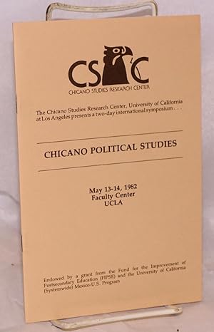 Seller image for Chicano Political Studies; May 13-14, 1982, Faculty Center, UCLA for sale by Bolerium Books Inc.