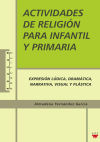 Imagen del vendedor de ACTIVIDADES DE RELIGION PARA INFANTIL Y PRIMARI a la venta por AG Library