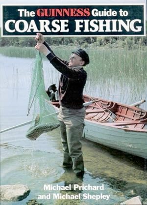 Seller image for The Guinness Guide to Coarse Fishing for sale by Godley Books