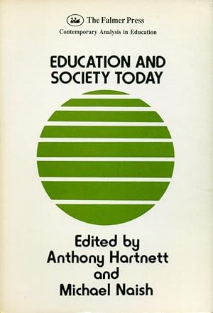 Bild des Verkufers fr Education and Society Today (Contemporary Analysis in Education Series) zum Verkauf von Godley Books