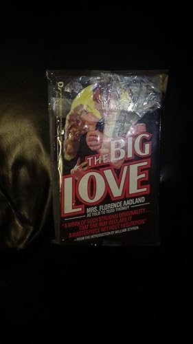 Seller image for Big Love, The , romance 48-yr. old chicken hawk , sweet , Shocking Outrageous True story Errol Flynn s Love Affair with 15 yr. old Beverly Aadland for sale by Bluff Park Rare Books
