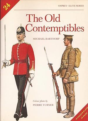 Immagine del venditore per The Old Contemptibles: The British Expeditionary Force, Its Creation and Exploits, 1902-14 (Elite Series No. 24) venduto da Auldfarran Books, IOBA