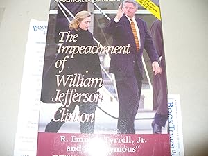 Bild des Verkufers fr The Impeachment of William Jefferson Clinton : A Political Docu-Drama zum Verkauf von Thomas F. Pesce'