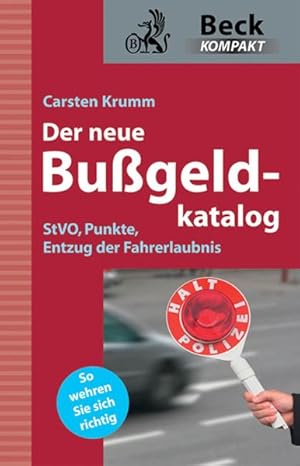 Seller image for Der neue Bugeldkatalog: StVO, Punkte, Entzug der Fahrerlaubnis for sale by Versandantiquariat Felix Mcke