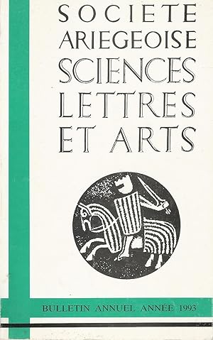 Bulletin annuel de la SOCIÉTÉ ARIÉGEOISE SCIENCES LETTRES ET ARTS - Tome XLVIII : Année 1993