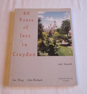 Seller image for 60 Years of Jazz on Croydon & Beyond for sale by Dandy Lion Editions