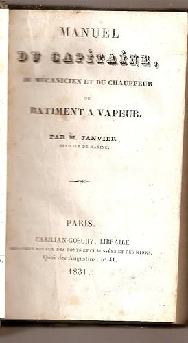 Imagen del vendedor de MANUEL DU CAPITAINE, DU MECANICIEN ET DU CHAUFFEUR DE BATIMENT A VAPEUR a la venta por Buenos Aires Libros