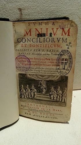 Summa Omnium Concilorum et Pontificium. Collecta per F. Barth