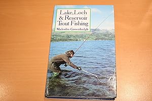 Seller image for Lake, Loch & Reservoir Trout Fishing (Signed copy) for sale by River Reads