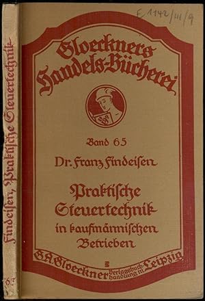 Seller image for Praktische Steuertechnik in kaufmnnischen Betrieben [= Gloeckners Handels-Bcherei; Band 65] for sale by Antikvariat Valentinska