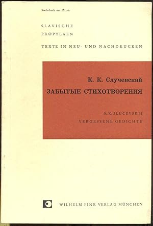 Zabytye stikhotvoreniya = Vergessene Gedichte [Sonderdruck aus Slavische Propyläen. Texte in Neu-...