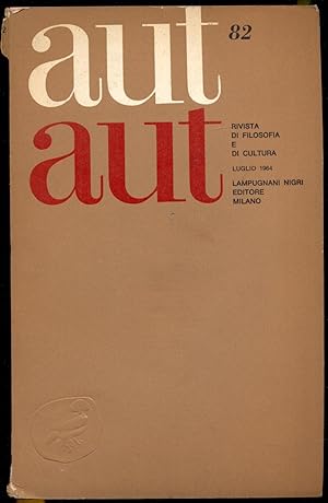 Imagen del vendedor de Aut Aut. Rivista bimestrale di filosofia e di cultura 82, luglio 1964 a la venta por Antikvariat Valentinska