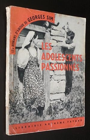 Image du vendeur pour Les Adolescents passionns mis en vente par Abraxas-libris