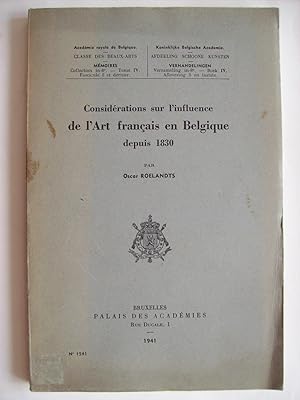 Considérations sur l'influence de l'Art français en Belgique depuis 1830.