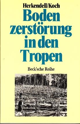 Imagen del vendedor de Bodenzerstrung in den Tropen. a la venta por Buchversand Joachim Neumann