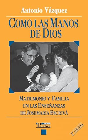 Imagen del vendedor de Como las manos de Dios a la venta por Imosver