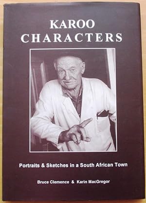 Karoo Characters: Portraits and Sketches in a South African Town