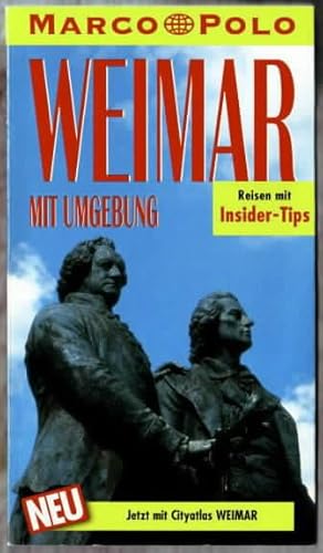 Weimar : mit Umgebung ; Reisen mit Insider-Tips diesen Führer schrieb Hans Lützkendorf