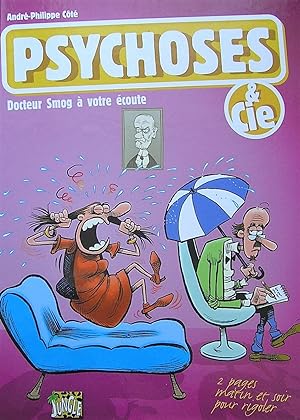 Psychoses & Cie : Docteur Smog à votre écoute. 2 pages matin et soir pour rigoler