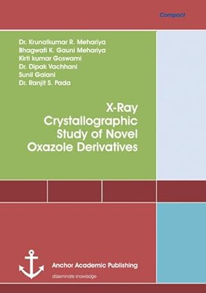 Imagen del vendedor de X-Ray Crystallographic Study of Novel Oxazole Derivatives a la venta por AHA-BUCH GmbH