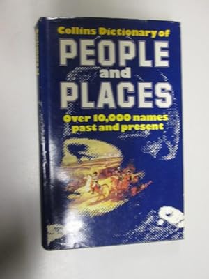 Seller image for COLLINS DICTIONARY OF PEOPLE AND PLACES. for sale by Goldstone Rare Books