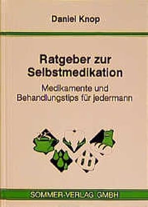 Seller image for Ratgeber zur Selbstmedikation for sale by ANTIQUARIAT Franke BRUDDENBOOKS