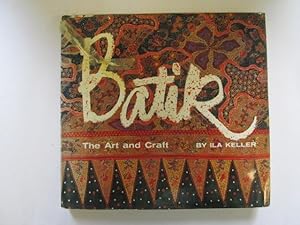 Seller image for Batik:The Art and Craft for sale by Goldstone Rare Books