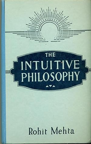 Immagine del venditore per The Intuitive Philosophy venduto da Theosophical Society Library