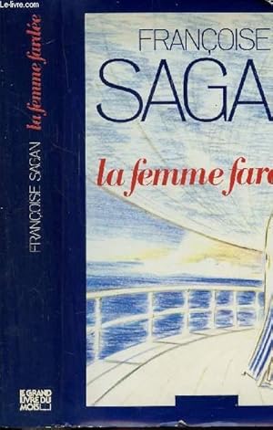 Image du vendeur pour LA FEMME FARDEE mis en vente par Le-Livre