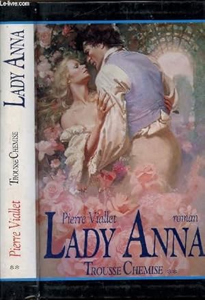 Seller image for TROUSSE CHEMISE - TOME II - LADY ANNA for sale by Le-Livre