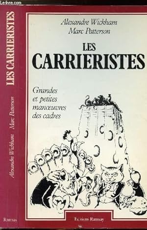 Seller image for LES CARRIERISTES - GRANDES ET PETITES MANOEUVRES DES CADRES for sale by Le-Livre