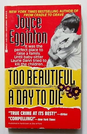 Seller image for Too Beautiful a Day to Die for sale by Book Nook