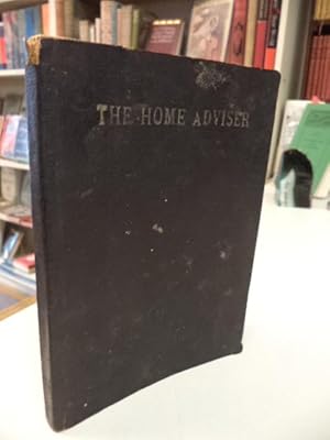 The Home Adviser. Dedicated to the Sunday School Building Fund. Published by the Ladies' Aid Soci...