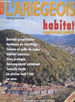 Bild des Verkufers fr L'ARIEGEOIS MAGAZINE - SUPPLEMENT AU N160 - BIMESTRIEL - NOVEMBRE-DECEMBRE 2005 - SPECIAL HABITAT 2006 - Devenir propritaire - Systmes de chauffage - Cuisine et salle de bains - Habitat intrieur - Dco pratique - Amnagement extrieur - Etc. zum Verkauf von Le-Livre