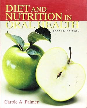 Seller image for Diet and Nutrition in Oral Health Second Edition for sale by Goulds Book Arcade, Sydney