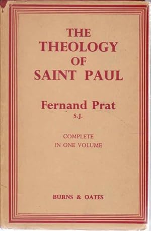 The Theology of Saint Paul. Two Volumes in One