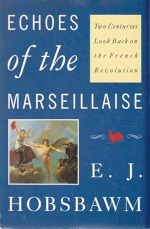 Echoes of the Marseillaise: Two Centuries Look Back on the French Revolution