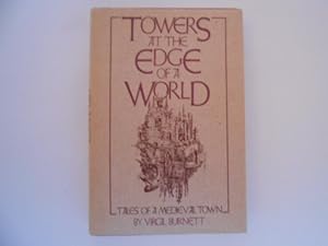 Towers at the Edge of a World: Tales of a Medieval Town (signed)